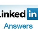 How to use LinkedIn Answers to become a thought-leader in your industry
